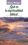 QU ES LA ESPIRITUALIDAD BBLICA? FUENTES DE LA MSTICA CRISTIANA