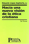 HACIA UNA NUEVA VISIN DE LA TICA CRISTIANA