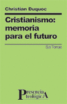 CRISTIANISMO: MEMORIA PARA EL FUTURO