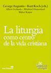 LITURGIA COMO CENTRO DE LA VIDA CRISTIANA