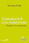 COMUNICAR LA FE EN LA CIUDAD SECULAR