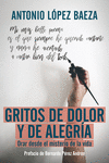 GRITOS DE DOLOR Y DE ALEGRA