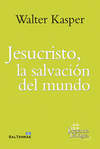 JESUCRISTO, LA SALVACIN DEL MUNDO