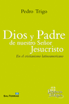 DIOS Y PADRE DE NUESTRO SEÑOR JESUCRISTO