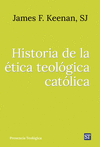 HISTORIA DE LA TICA TEOLGICA CATLICA