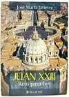 J.XIII-JUAN XXIII. RETO PARA HOY