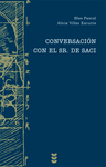 CONVERSACIÓN CON EL SR. DE SACI
