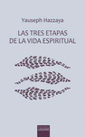 TRES ETAPAS DE LA VIDA ESPIRITUAL