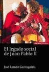JUAN P.II-LEGADO SOCIAL DE JUAN PABLO II