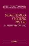 MORAL HUMANA Y MISTERIO PASCUAL
