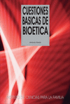 CUESTIONES BSICAS DE BIOTICA