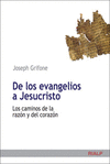 DE LOS EVANGELIOS A JESUCRISTO