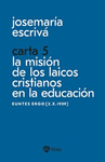 CARTA 5, LA MISION DE LOS LAICOS CRISTIANOS EN LA EDUCACION