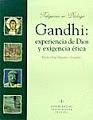 GANDHI: EXPERIENCIA DE DIOS Y EXIGENCIA TICA