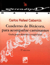 CUADERNO DE BITCORA PARA ACOMPAAR CAMINANTES. GUA PSICO-HISTRICO-ESPIRITUAL