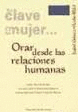 ORAR DESDE LAS RELACIONES HUMANAS