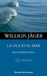 OLA ES EL MAR. ESPIRITUALIDAD MSTICA