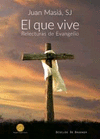 EL QUE VIVE. RELECTURAS DE EVANGELIO