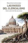 RACES DEL CLERICALISMO. ACERCA DE LA HERIDA NARCISISTA