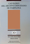 CAT�LOGO ARCHIVO DIOCESANO N�36 SECCI�N PROCESOS SIGLO XVIII