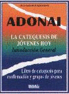 ADONAI 0- CATEQUESIS DE JÓVENES HOY