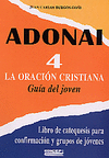 ADONAI 4- ORACIN CRISTIANA -GUA DEL JOVEN-