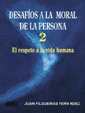 DESAFOS A LA MORAL DE LA PERSONA 2