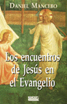 ENCUENTROS DE JESS EN EL EVANGELIO