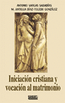 INICIACION CRISTIANA Y VOCACIN AL MATRIMONIO