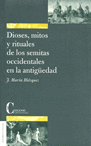 DIOSES MITOS Y RITUALES DE LOS SEMITAS OCCIDENTALES EN LA ANTIGUEDAD