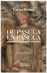 DE PASCUA EN PASCUA