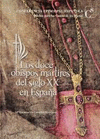 DOCE OBISPOS MARTIRES DEL SIGLO XX EN ESPAA