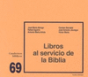 LIBROS AL SERVICIO DE LA BIBLIA