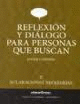 REFLEXIÓN Y DIÁLOGO PARA PERSONAS QUE BUSCAN II