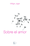 SOBRE EL AMOR