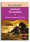 ENSAME TUS CAMINOS 1. ADVIENTO Y NAVIDAD DA TRAS DA