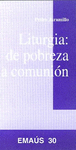 LITURGIA: DE POBREZA A COMUNIN