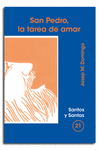 SAN PEDRO, LA TAREA DE AMAR