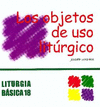 OBJETOS DE USO LITRGICO