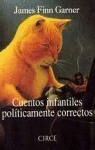 CUENTOS INFANTILES POLTICAMENTE CORRECTOS