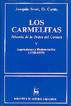 CARMELITAS. HISTORIA DE LA ORDEN DEL CARMEN. V: SUPRESIONES Y RESTAURACIN (