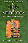 DIOS DEL MEDIODA. FE Y CREACIN POTICA EN ANDALUCA