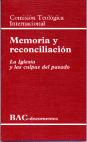 MEMORIA Y RECONCILIACIN. LA IGLESIA Y LAS CULPAS DEL PASADO