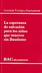 ESPERANZA DE SALVACIN PARA LOS NIOS QUE MUEREN SIN BAUTISMO