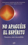 NO APAGU�IS EL ESP�RITU