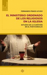 MINISTERIO ORDENADO DE LOS RELIGIOSOS EN LA IGLESIA