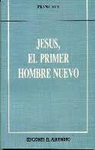 JESS, EL PRIMER HOMBRE NUEVO