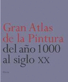 GRAN ATLAS DE LA PINTURA DEL AO 1000 A S.XX