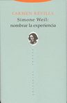 SIMONE WEIL: NOMBRAR LA EXPERIENCIA