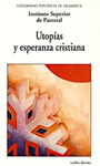 UTOPAS Y ESPERANZA CRISTIANA